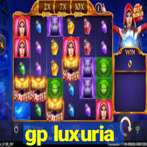 gp luxuria